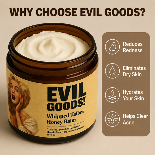 EVIL GOODS® Premium Beef Tallow and Manuka Honey Balm